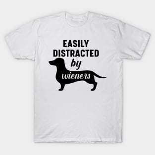 Easily distracted by wieners - for dog lovers T-Shirt